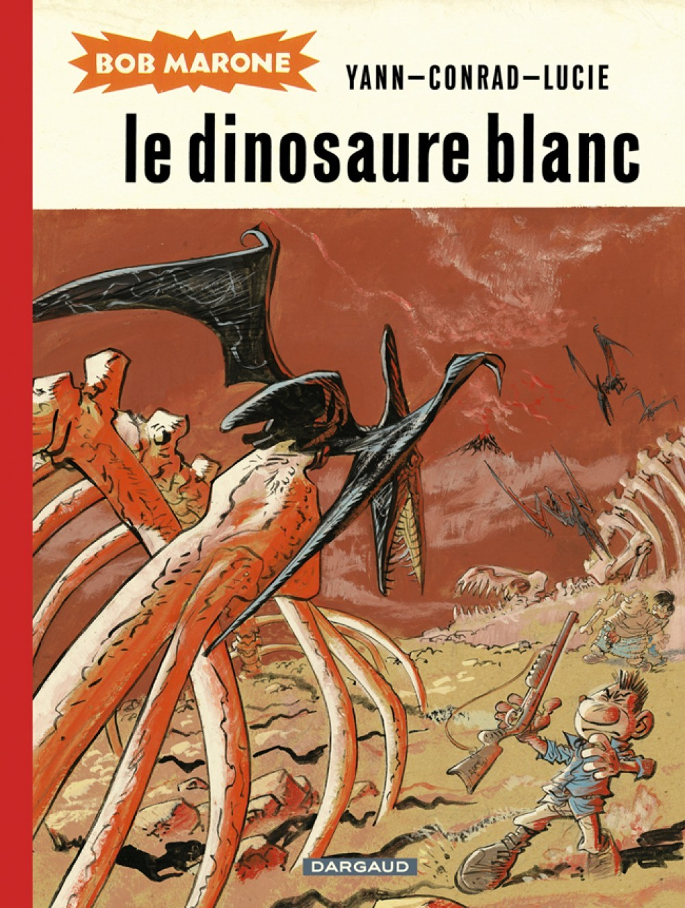 Bob Marone (Integrale) - Le Dinosaure Blanc T1