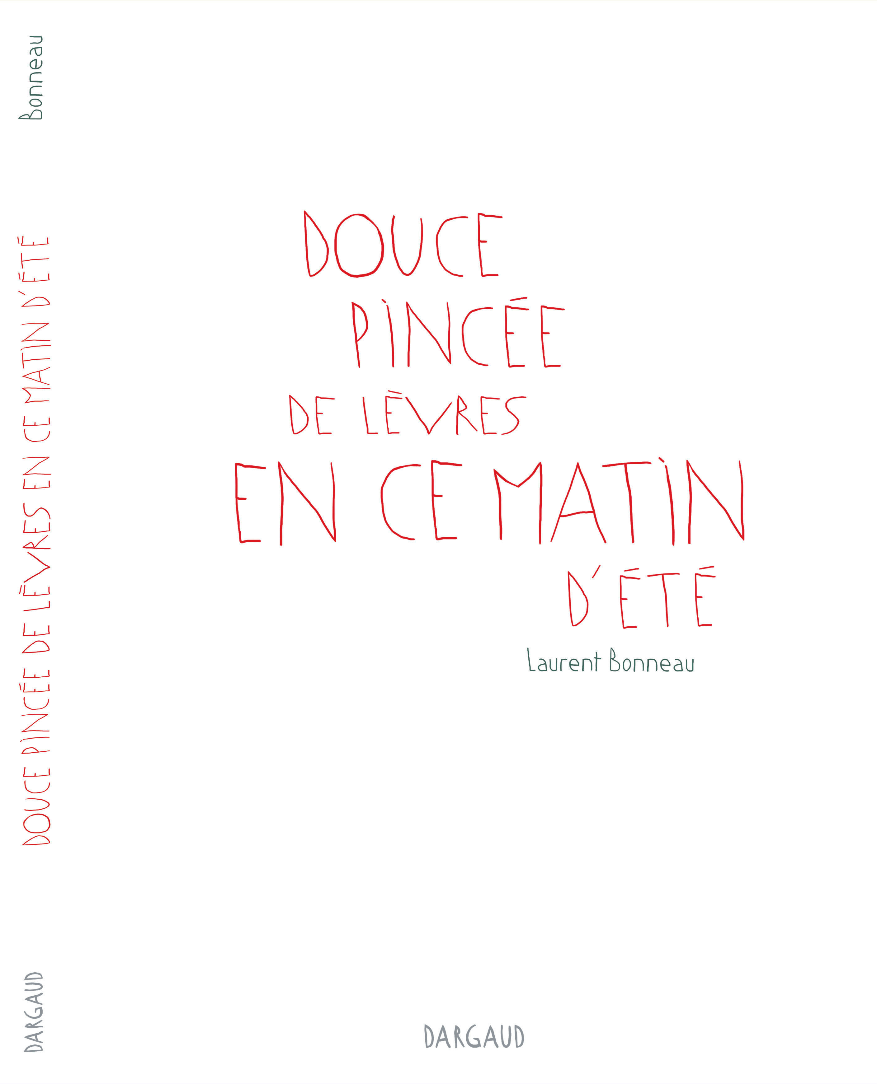 Douce Pincee De Levres En Ce Matin D'Ete