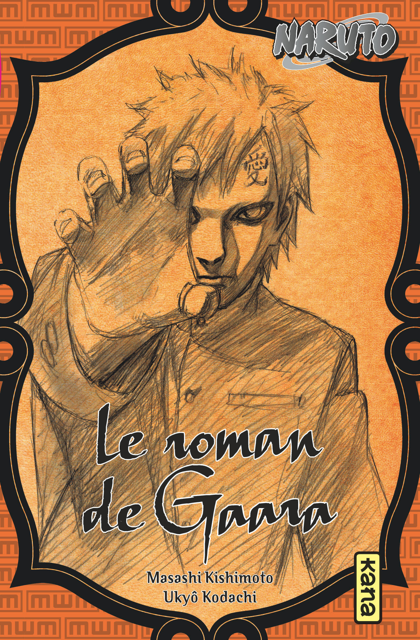 Naruto Roman - Le Roman De Gaara (Naruto Roman 10)