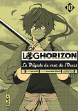 Log Horizon La Brigade Du Vent De L'Ouest - Tome 10