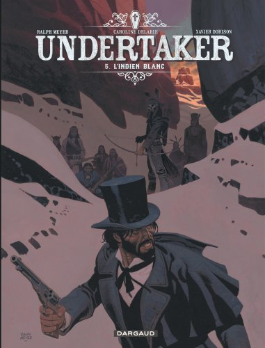 Undertaker - Tome 5 - L'Indien Blanc