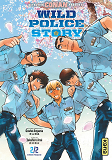 WILD POLICE STORY : KEISATSU GAKKO-HEN - TOME 2