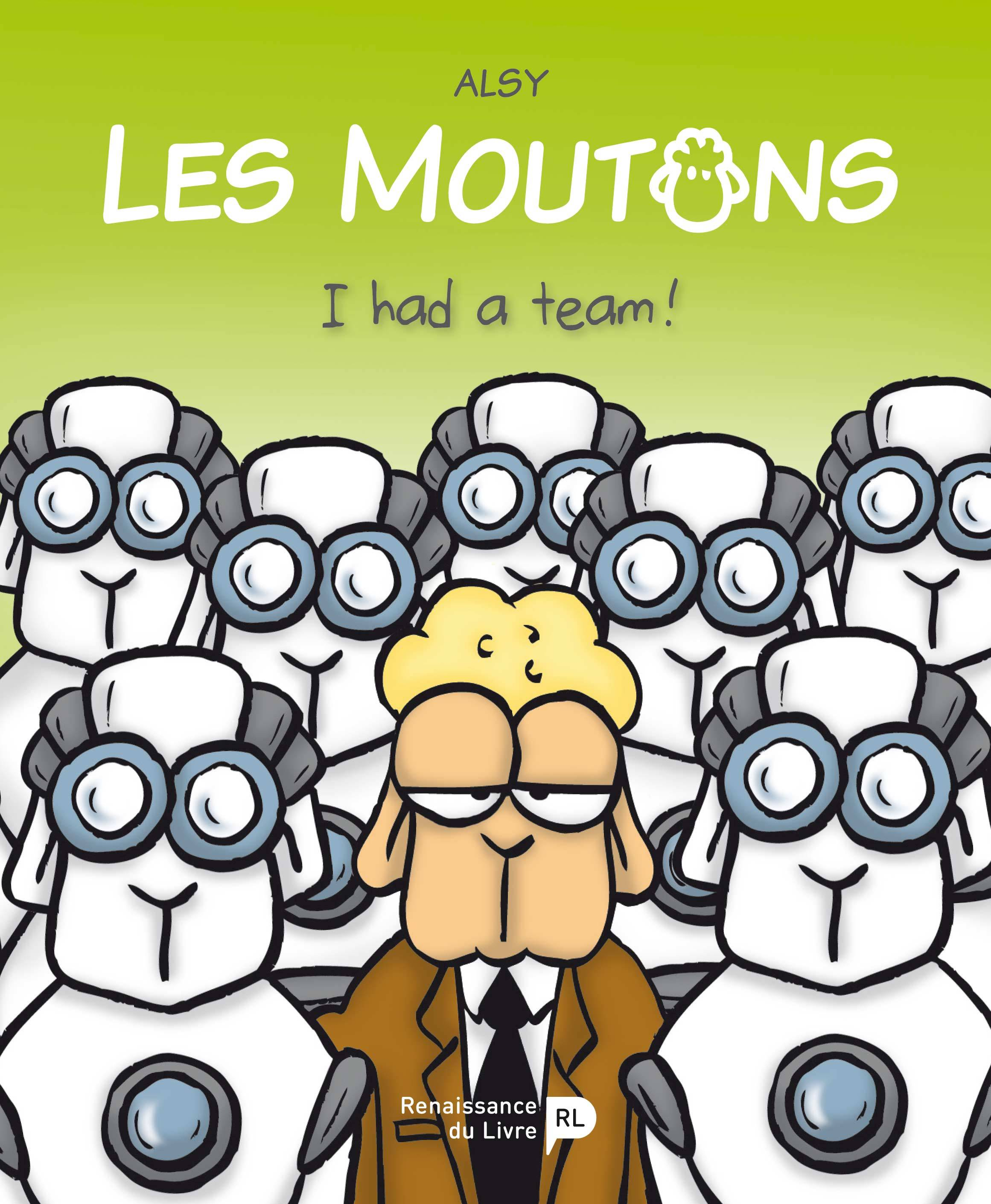 Les Moutons (T3) : I Had A Team !