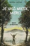JE VAIS MIEUX, MERCI