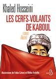 LES CERFS-VOLANTS DE KABOUL (ILLUSTRE)