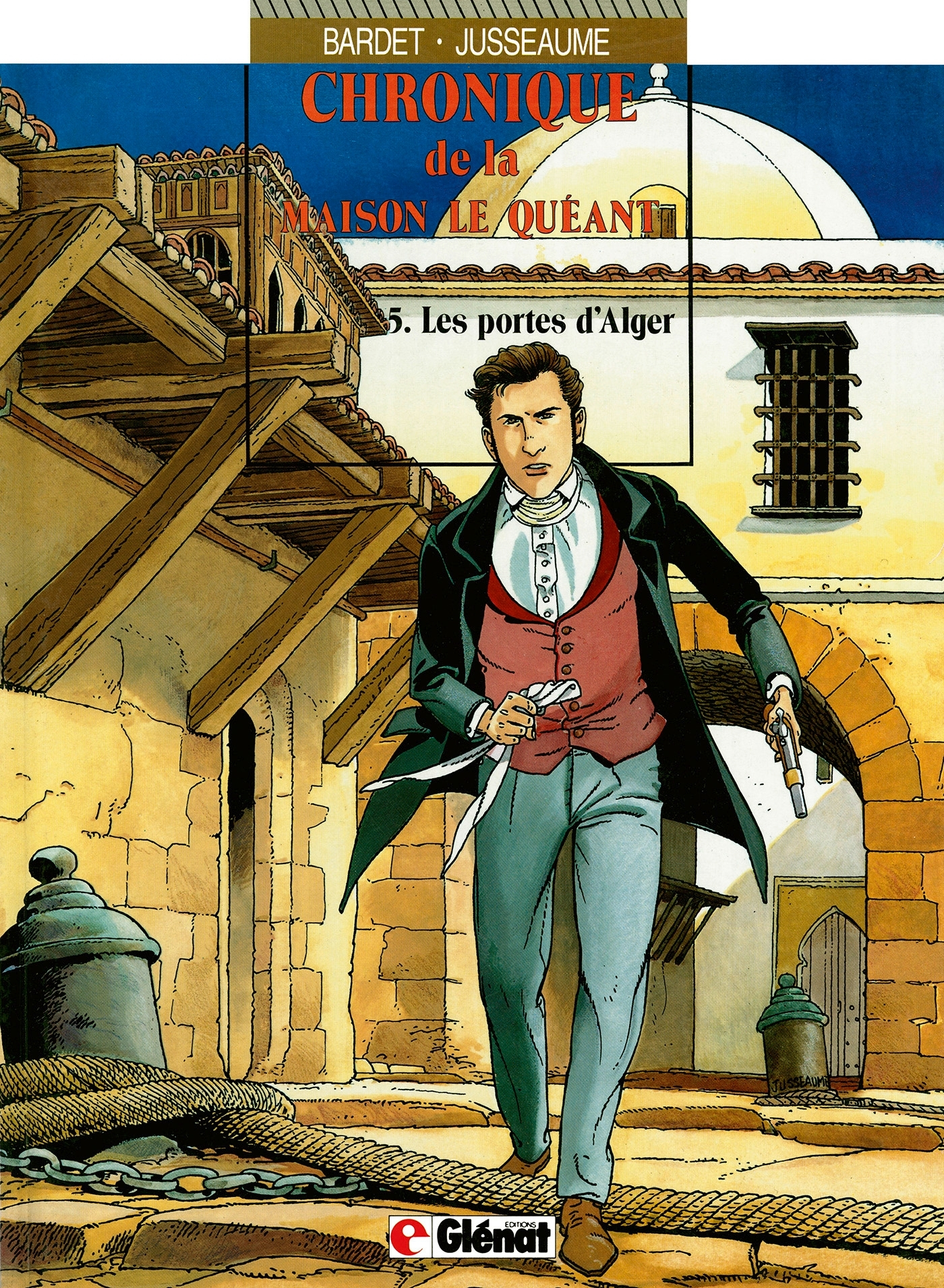 Chronique De La Maison Le Queant - Tome 05 - Les Portes D'Alger