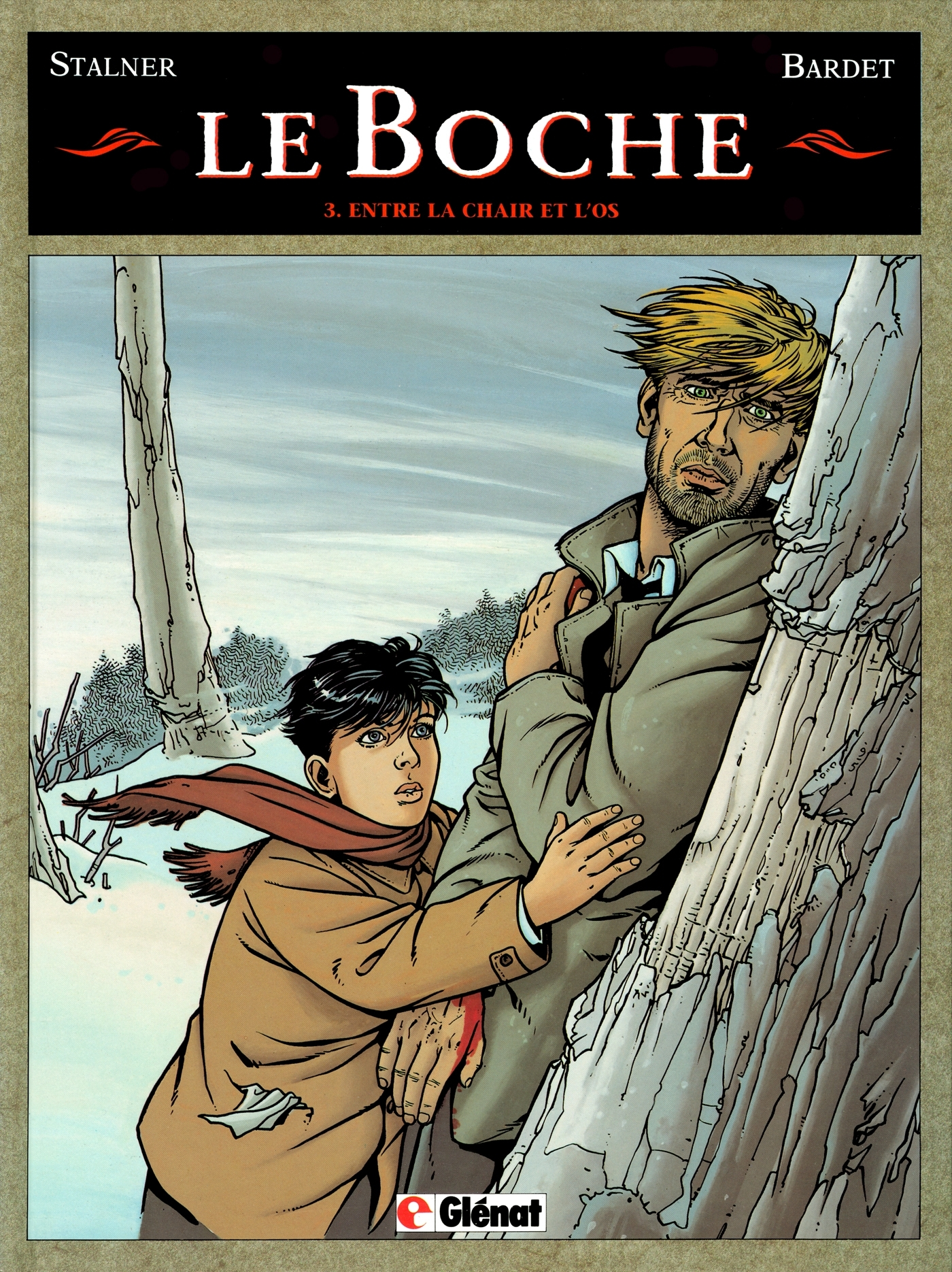 Le Boche - Tome 03 - Entre La Chair Et L'Os