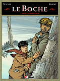 Le Boche - Tome 03 - Entre La Chair Et L'Os