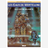 Les Eaux De Mortelune - Tome 06 - Le Chiffre De La Bete
