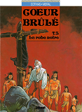 Coeur Brule - Tome 03 - La Robe Noire