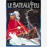Le Bateau Feu - Tome 01 - La Fleur De Sel