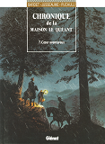 Chronique De La Maison Le Queant - Tome 07 - Coeur Aventureux