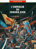 L'Empereur Du Dernier Jour - Tome 03 - Coeur De Lion