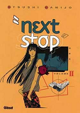 Next Stop - Tome 02