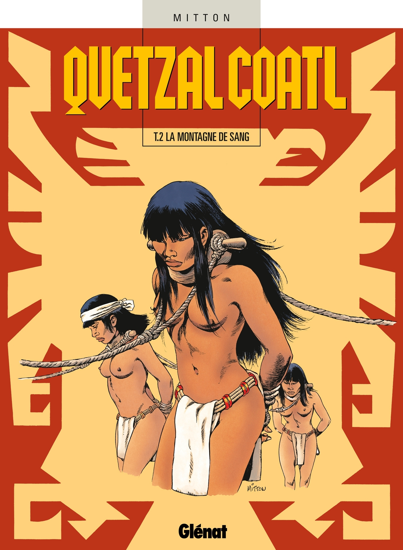 Quetzalcoatl - Tome 02 - La Montagne De Sang