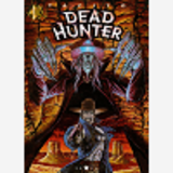 Dead Hunter - Tome 01 - Meme Pas Mort !
