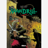 Mandrill - Tome 01 - La Mome Flamberge
