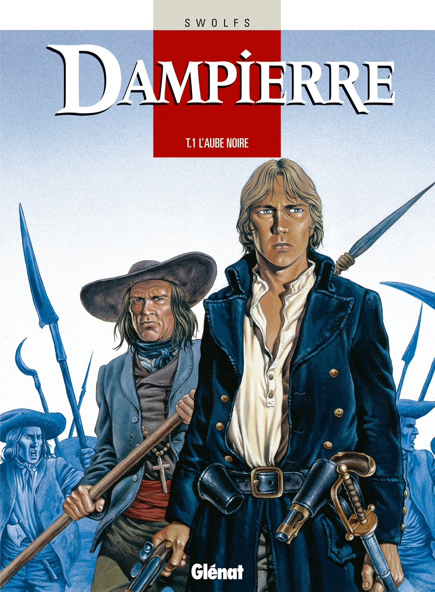 Dampierre - Tome 01 - L'Aube Noire