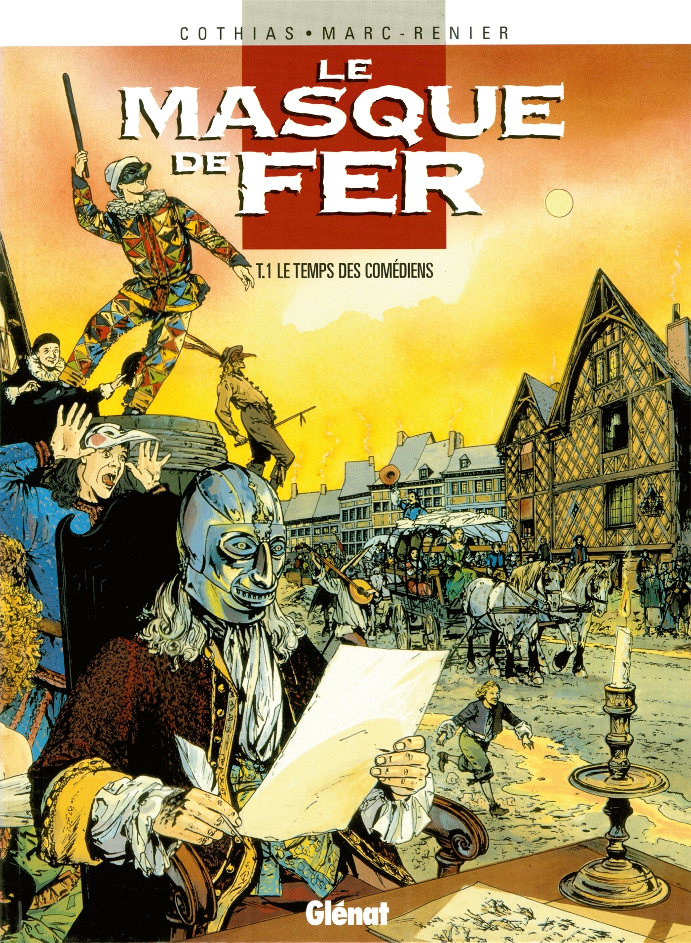 Le Masque De Fer - Tome 01 - Le Temps Des Comediens