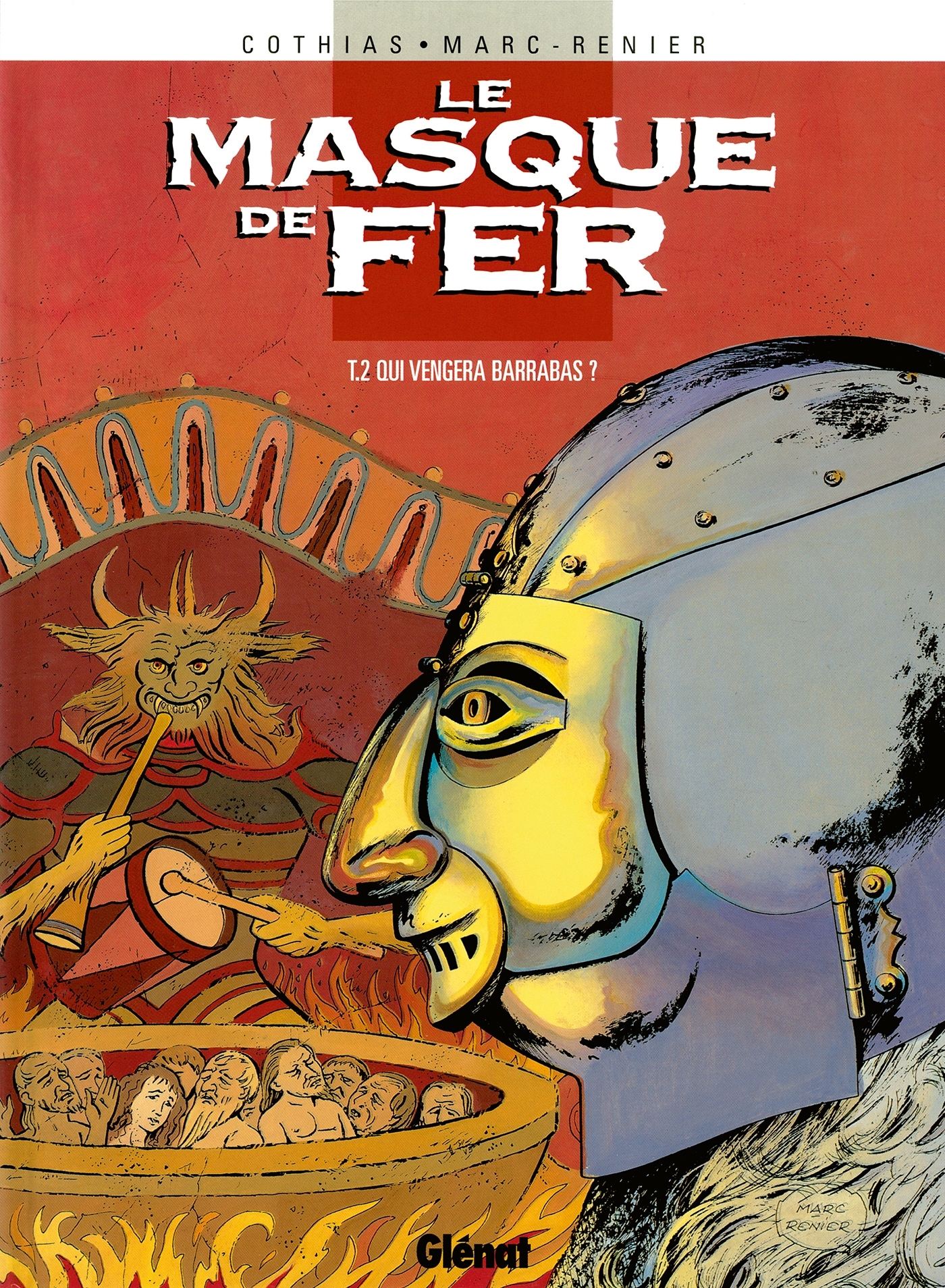 Le Masque De Fer - Tome 02 - Qui Vengera Barrabas ?
