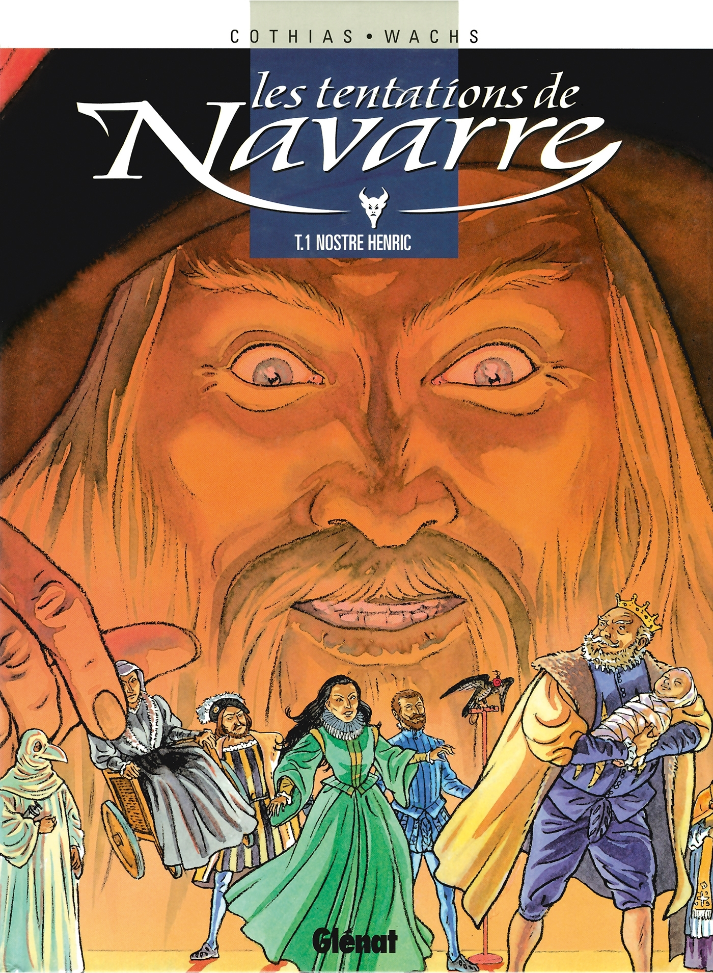 Les Tentations De Navarre - Tome 01 - Nostre Henric