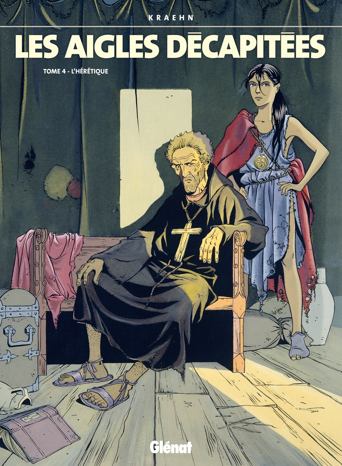 Les Aigles Decapitees - Tome 04 - L'Heretique