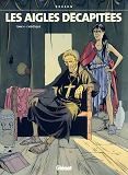 Les Aigles Decapitees - Tome 04 - L'Heretique