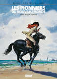 Les Pionniers Du Nouveau Monde - Tome 11 - Le Piege De La Rochelle
