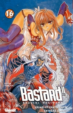 Bastard !! - Tome 16 - Extreme Limite
