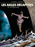 Les Aigles Decapitees - Tome 07 - Prisonniere Du Donjon