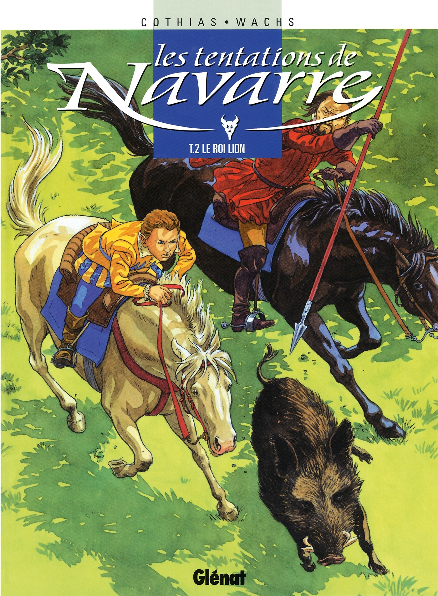 Les Tentations De Navarre - Tome 02 - Le Roi Lion
