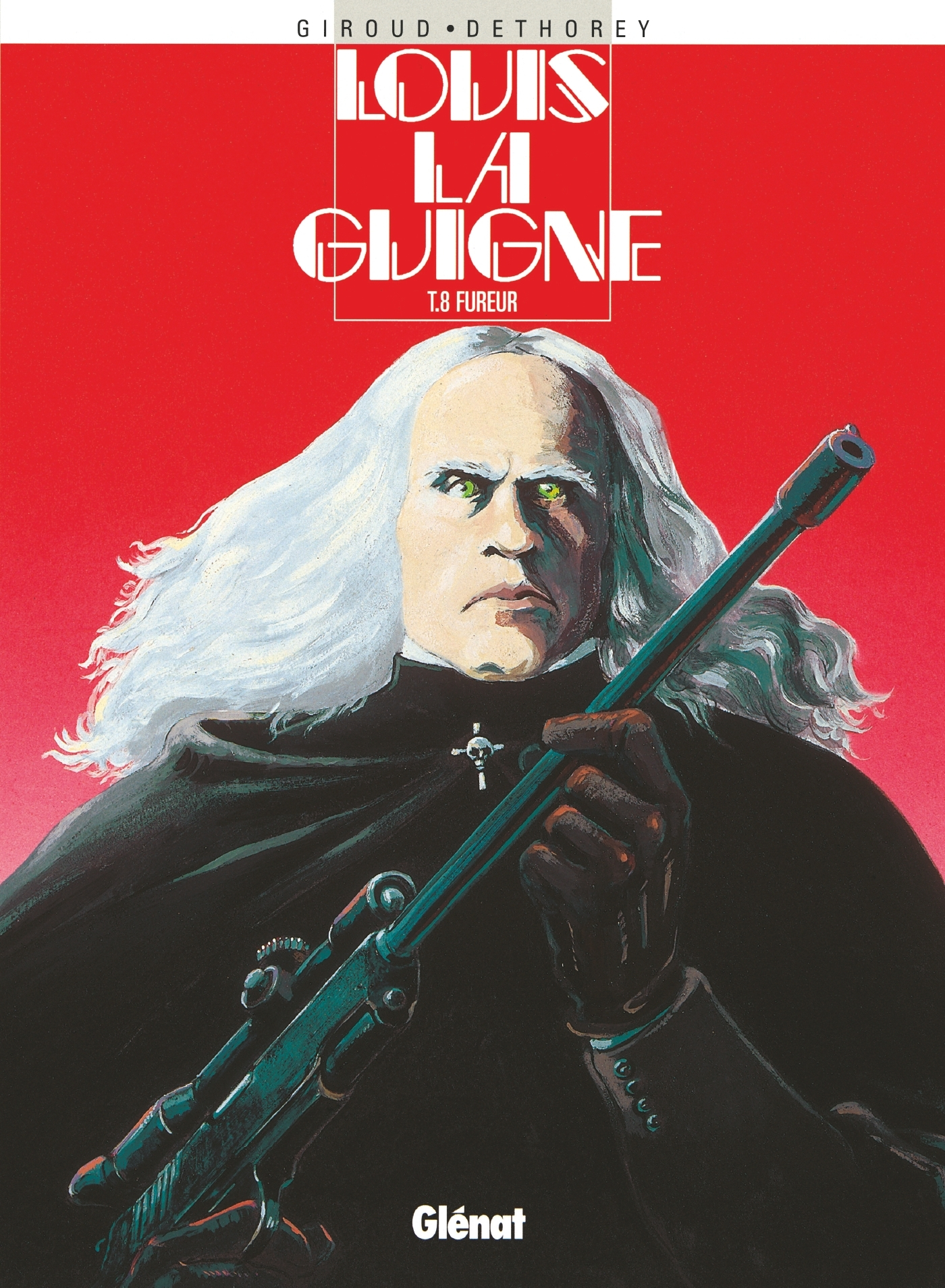 Louis La Guigne - Tome 08 - Fureur