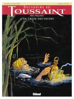 Souvenirs De Toussaint - Tome 04 - La Croix Des Vaches