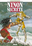 Ninon Secrete - Tome 01 - Duels