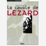 La Cavale De Lezard