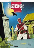 Masquerouge - Tome 04 - Les Intrigants
