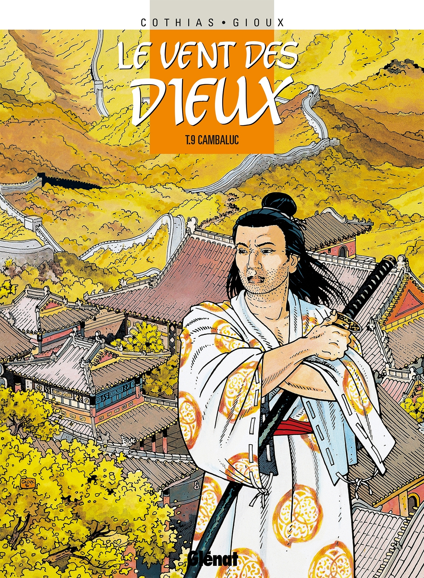 Le Vent Des Dieux - Tome 09 - Cambaluc