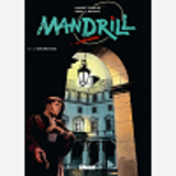 Mandrill - Tome 03 - L'Engrenage