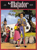 Matador - Integrale Tomes 01 A 03