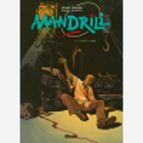 Mandrill - Tome 04 - Chute Libre