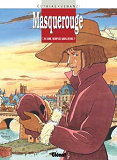 Masquerouge - Tome 10 - Ami, Remplis Mon Verre