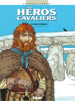 Les Heros Cavaliers - Tome 03 - Mark De Cornwall
