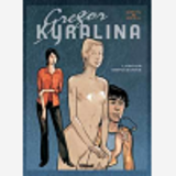 Gregor Kyralina - Tome 01 - Amour Empoisonne
