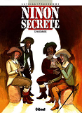 Ninon Secrete - Tome 02 - Mascarades