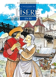 L'Histoire De L'Isere En Bd - Tome 04 - De Louis Xiii A La Revolution Francaise