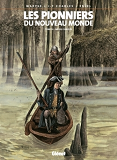 Les Pionniers Du Nouveau Monde - Tome 14 - Bayou Chaouis