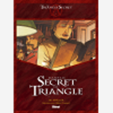 Le Triangle Secret - Dans Le Secret Du Triangle