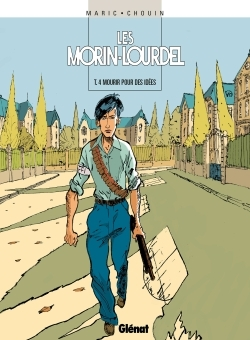 Les Morin-Lourdel - Tome 04 - Mourir Pour Des Idees