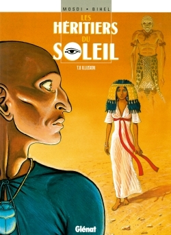 Les Heritiers Du Soleil - Tome 08 - Illusion