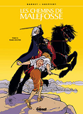 Les Chemins De Malefosse - Tome 14 - Franc-Routier